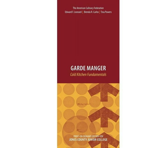 Garde Manger: Cold Kitchen Fundamentals