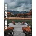 thumbnail image 1 of Garden Aesthetic Photo Book: Stunning Imagery Capturing Serene Outdoor Spaces for Inspiration and Relaxation, (Paperback), 1 of 1