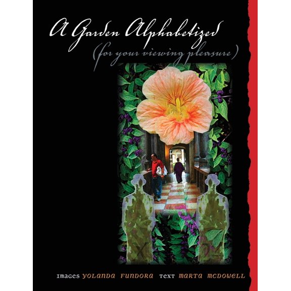 A Garden Alphabetized (for your viewing pleasure), (Paperback)