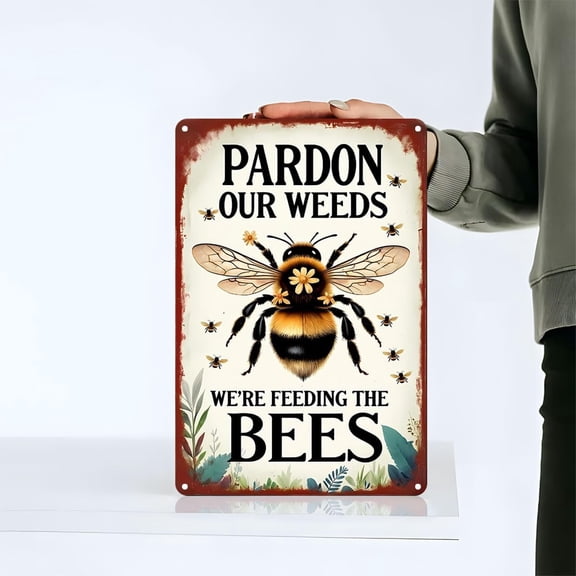 Garden Bee Metal Sign - "Pardon Our Weeds We're Feeding the Bees" Eco-Friendly Decor 8x12 Inch (LCS 9779)