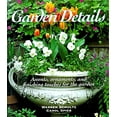 thumbnail image 1 of Pre-Owned Garden Details: Accents, Ornaments, and Finishing Touches for the (Hardcover) 1567996353 9781567996357, 1 of 1