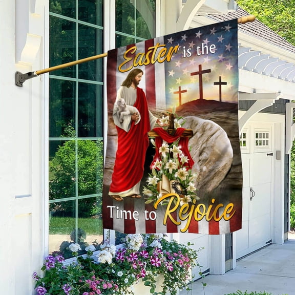 Garden Flag Easter Jesus Easter Is The Time To Rejoice, Religious, 12x18 POLE NOT INCLUDED