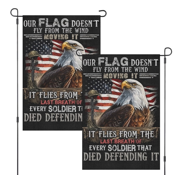 Garden Flag, Our Flag Does Not Fly from the Wind Eagle and American Flag Quote, 12" x 18" Vertical Yard Banner for Front Porch Patio Lawn Outdoor Decoration, Patriotic Memorial Decor