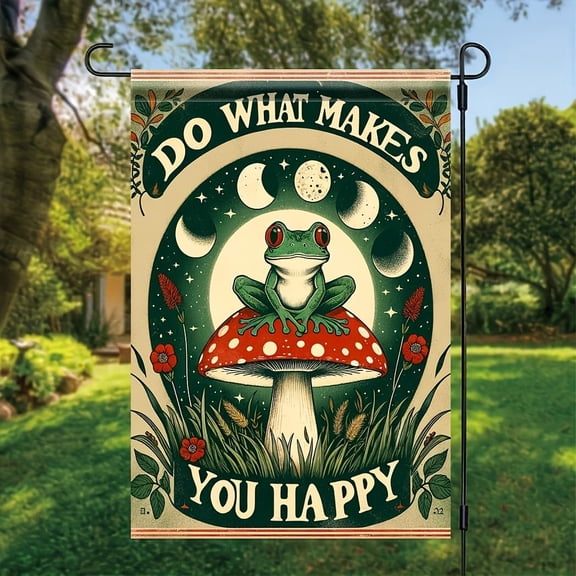 Garden Flag Frog Mushroom Do What Makes You Happy 12x18 Inch Double Sided Outdoor Yard Banner Spring Summer Inspirational Animal Decorative Seasonal Welcome Decor