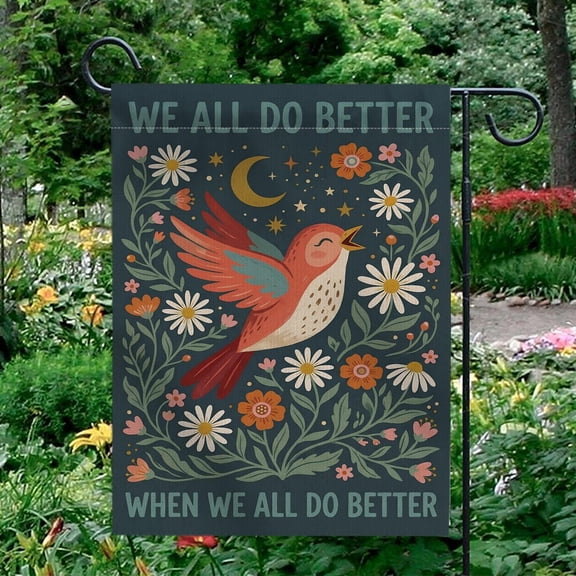 Garden Flag Inspirational Folk Art We All Do Better Quote Kindness V38, 12x18 POLE NOT INCLUDED