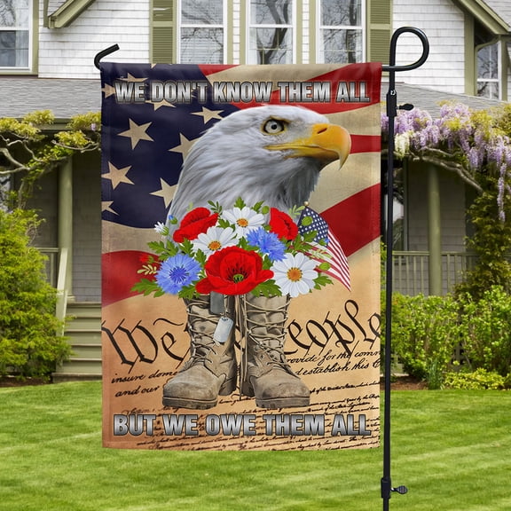 Garden Flag Memorial Day Veteran Boots Eagle We Don't Know Them All But We Owe Them All, Remembrance, 12x18 POLE NOT INCLUDED