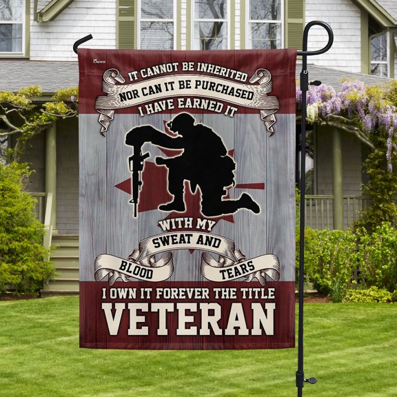 Garden Flag Remembrance Day Canadian Veterans It Cannot Be Inherited Forever The Title Veteran Memorial, Military, 12x18 POLE NOT INCLUDED