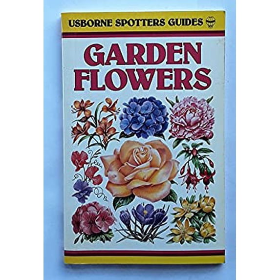 Pre-Owned Garden Flowers (Usborne Spotter's Guides) (Paperback) 0860201147 9780860201144