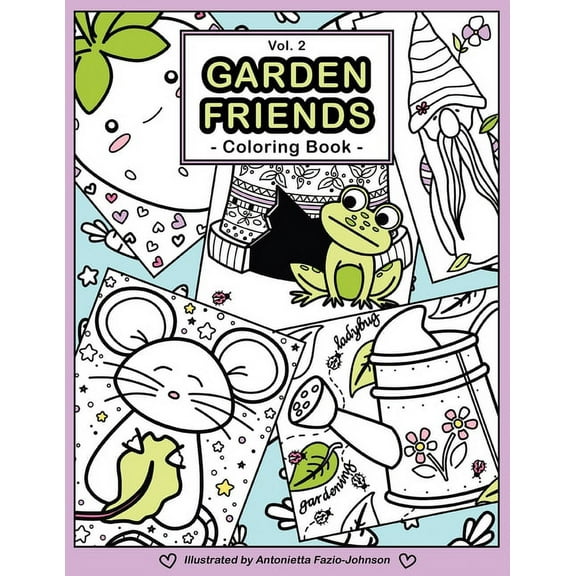 Garden Friends Volume 2: Coloring Book, (Paperback)