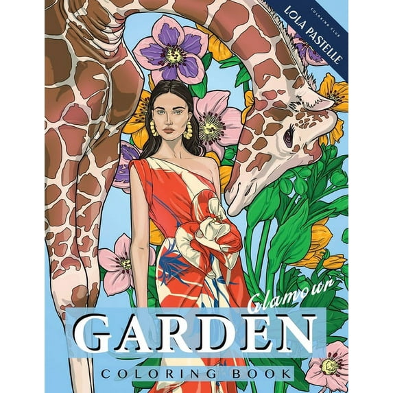 Garden Glamour Coloring Book: Featuring stunning dresses, opulent florals, and wild animals, (Paperback)
