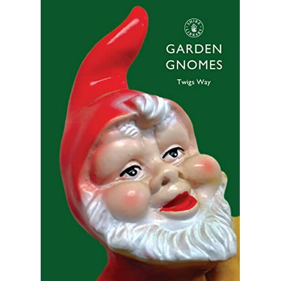 Pre-Owned Garden Gnomes: A History (Paperback) 0747807108 9780747807100