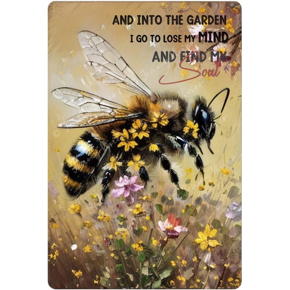 and Into The Garden I Go to Lose My Mind and Find My Soul Metal Tin Sign, Funny Garden Sign, Bee Decor, Inspirational Quote Sign, Gardening Art Gifts for Gardeners 5.5x8 Inches