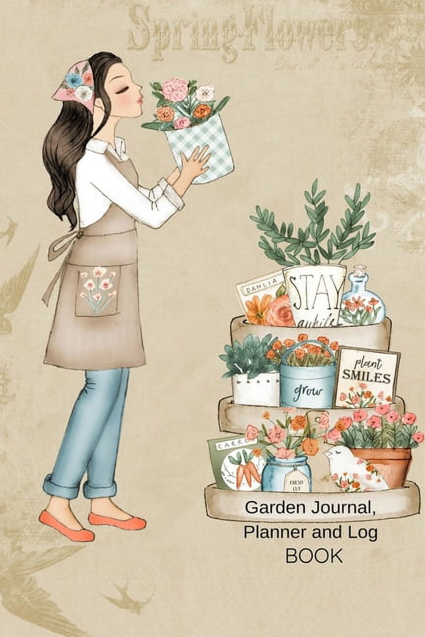 Garden Journal, Planner and Log Book: Comprehensive Garden Notebook