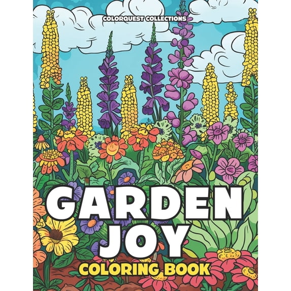 Garden Joy Coloring Book: A Whimsical and Colorful Journey Through Herb Gardens, (Paperback)