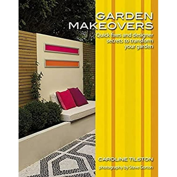 Pre-Owned Garden Makeovers: Quick Fixes and Designer Secrets to Transform Your Garden (Paperback) 047051762X 9780470517628