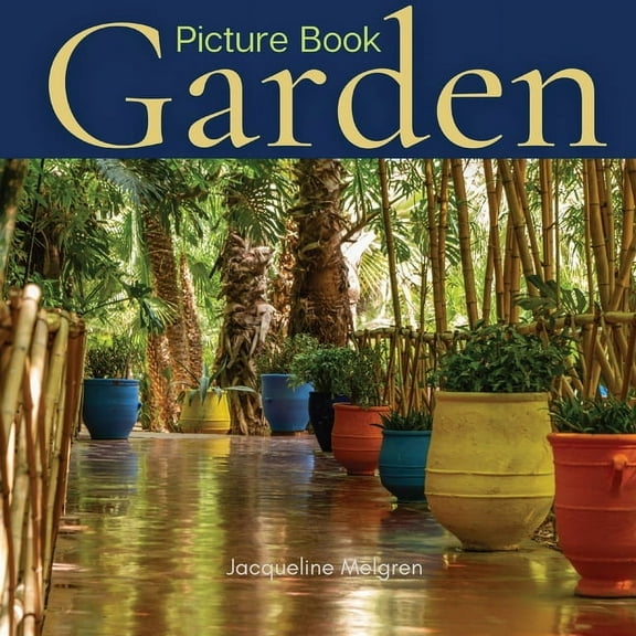 Garden Picture Book: Gift Book for Elderly with Dementia and Alzheimer's patients, (Paperback)