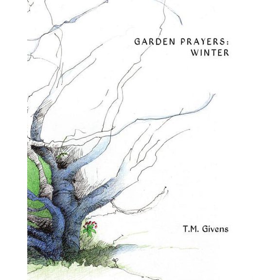 Garden Prayers: Winter, (Paperback)