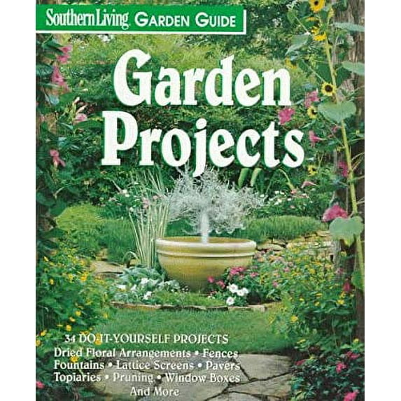 Pre-Owned Southern Living Garden Guides: Garden Projects (Paperback)