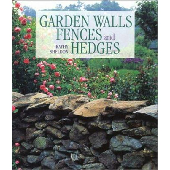 Pre-Owned Garden Walls, Fences and Hedges (Paperback) 1579903177 9781579903176
