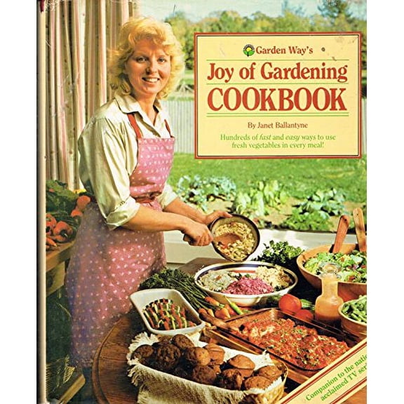 Pre-Owned Garden Way's Joy of Gardening Cookbook (Paperback) 0882663569 9780882663562