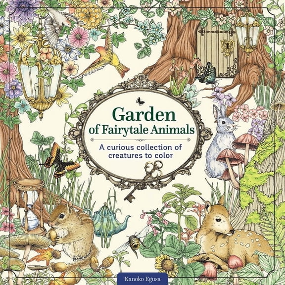 Garden of Fairytale Animals: A Curious Collection of Creatures to Color, (Paperback)