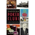 thumbnail image 1 of Gardena Poker Clubs: A High-Stakes History (Hardcover), 1 of 1