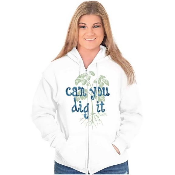 Gardener Can You Dig Gardening Humor Zip Hoodie Sweatshirt Women Brisco Brands M