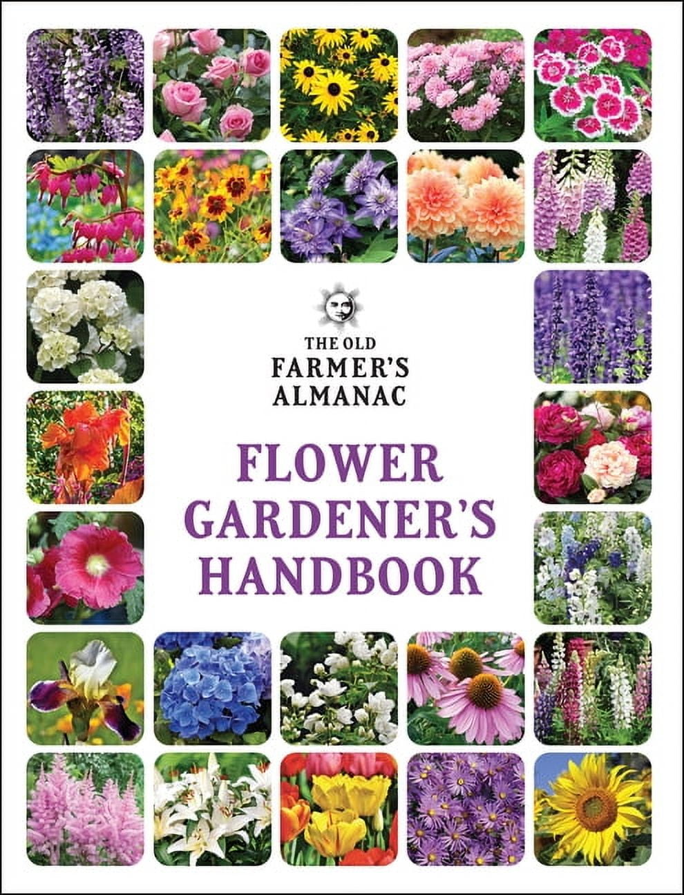 Gardener's Handbooks The Old Farmer's Almanac Flower Gardener's Handbook, Book 2, (Paperback)