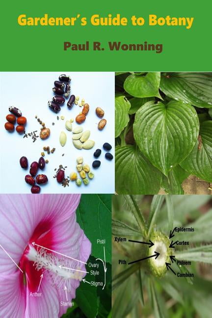 Botany Basic Book Gardeners' Guide to Botany Gardener's Guide to Botany: A Basic ...