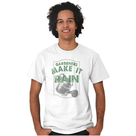 Gardeners Make It Rain Gardening Humor Men's Graphic T Shirt Tees Brisco Brands S