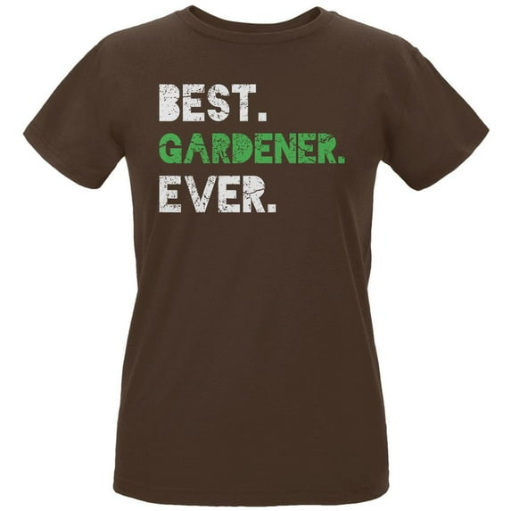 Gardening Best Gardener Ever Womens Organic T Shirt Chocolate LG