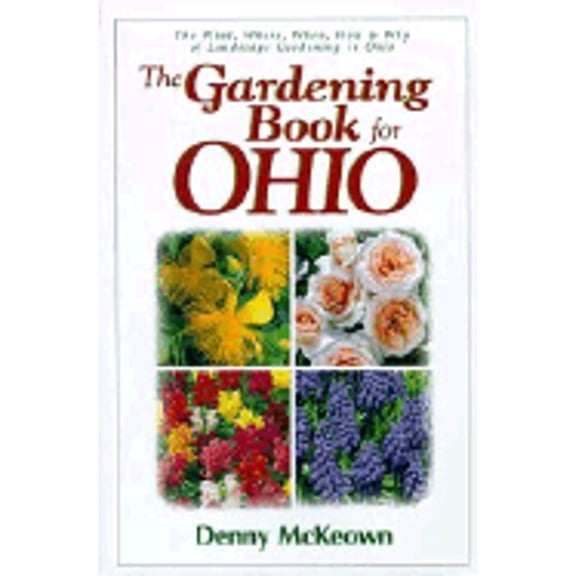 Pre-Owned The Gardening Book For Ohio (Paperback) 1888608390 9781888608397