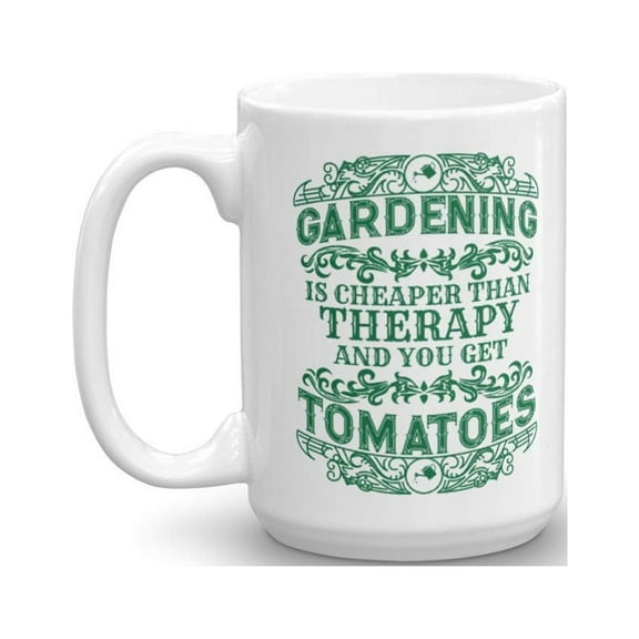 Gardening Is Cheaper Than Therapy And You Get Tomatoes Funny Gardener's Coffee & Tea Gift Mug Cup For A Dad, Mom, Grandpa Or Grandma Who Owns A Vegetable Garden (15oz)