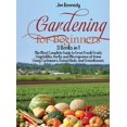 thumbnail image 1 of Gardening: Gardening for Beginners : 3 Books in 1: The Most Complete Guide to Grow Fresh Fruits, Vegetables, Herbs and Microgreens at Home Using Containers, Raised Beds, and Greenhouses (Series #10) (Hardcover), 1 of 1