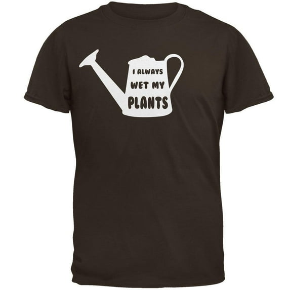 Gardening I Always Wet my Plants Mens T Shirt Brown X-LG