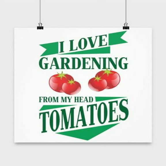 Gardening Poster, From My Head Tomatoes, Vegetable Pun Wall Art Gift, White 13x13in Poster