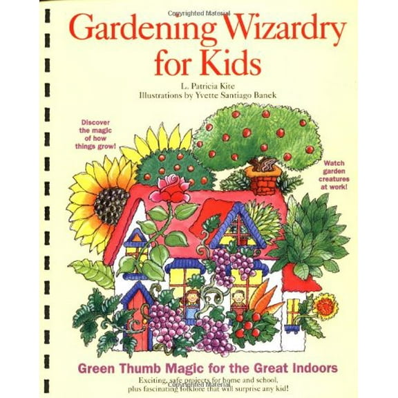 Pre-Owned Gardening Wizardry for Kids (Plastic Comb) 0812013174 9780812013177