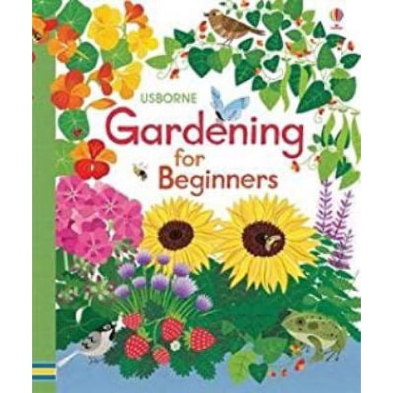 Pre-Owned Gardening for Beginners by Usborne (Spiral-Bound), Home, Hobbies, & Garden, English