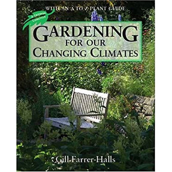 Pre-Owned Gardening for Our Changing Climates (Paperback) 1906245037 9781906245030