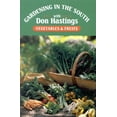 thumbnail image 1 of Gardening in the South: Vegetables & Fruits (Hardcover), 1 of 2