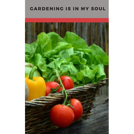 Gardening is in my Soul (Paperback)