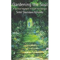 Pre-Owned Gardening the Soul : A Spiritual Daybook Through the Seasons (Hardcover) 1903650054 9781903650059