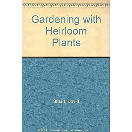 Pre-Owned Gardening with Heirloom Plants 9781577171690 Used