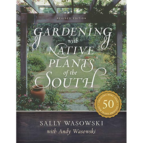 Pre-Owned Gardening with Native Plants of the South, 9781493038800, 149303880X, Paperback, Revised edition