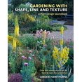 thumbnail image 1 of Pre-Owned Gardening with Shape, Line and Texture: A Plant Design Sourcebook (Hardcover) 0881928887 9780881928884, 1 of 1