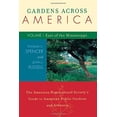 thumbnail image 1 of Pre-Owned Gardens Across America, East of the Mississippi: The American Horticulatural Society's Guide to American Public Gardens and Arboreta (Paperback) 1589791029 9781589791022, 1 of 1