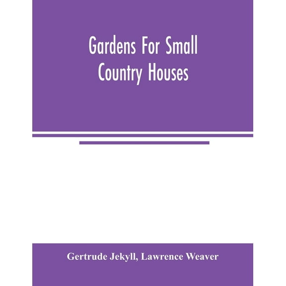 Gardens for small country houses, (Paperback)