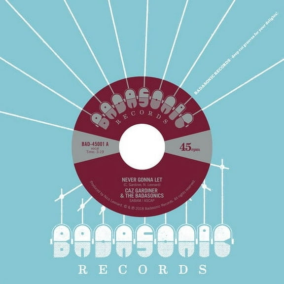 Gardiner,Caz & the Badasonics - Never Gonna Let / Tic Tac Toe - Music & Performance - Vinyl [7-Inch]