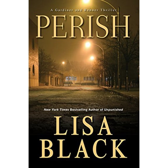Pre-Owned Gardiner and Renner Novel: Perish (Hardcover)
