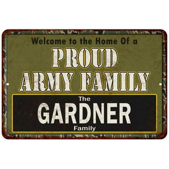 Gardner Proud Army Family Sign Gift 8x12 Metal Sign 108120023182